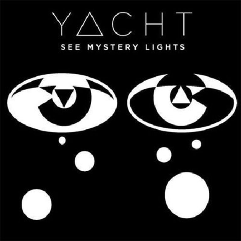 YACHT "See Mystery Lights" 