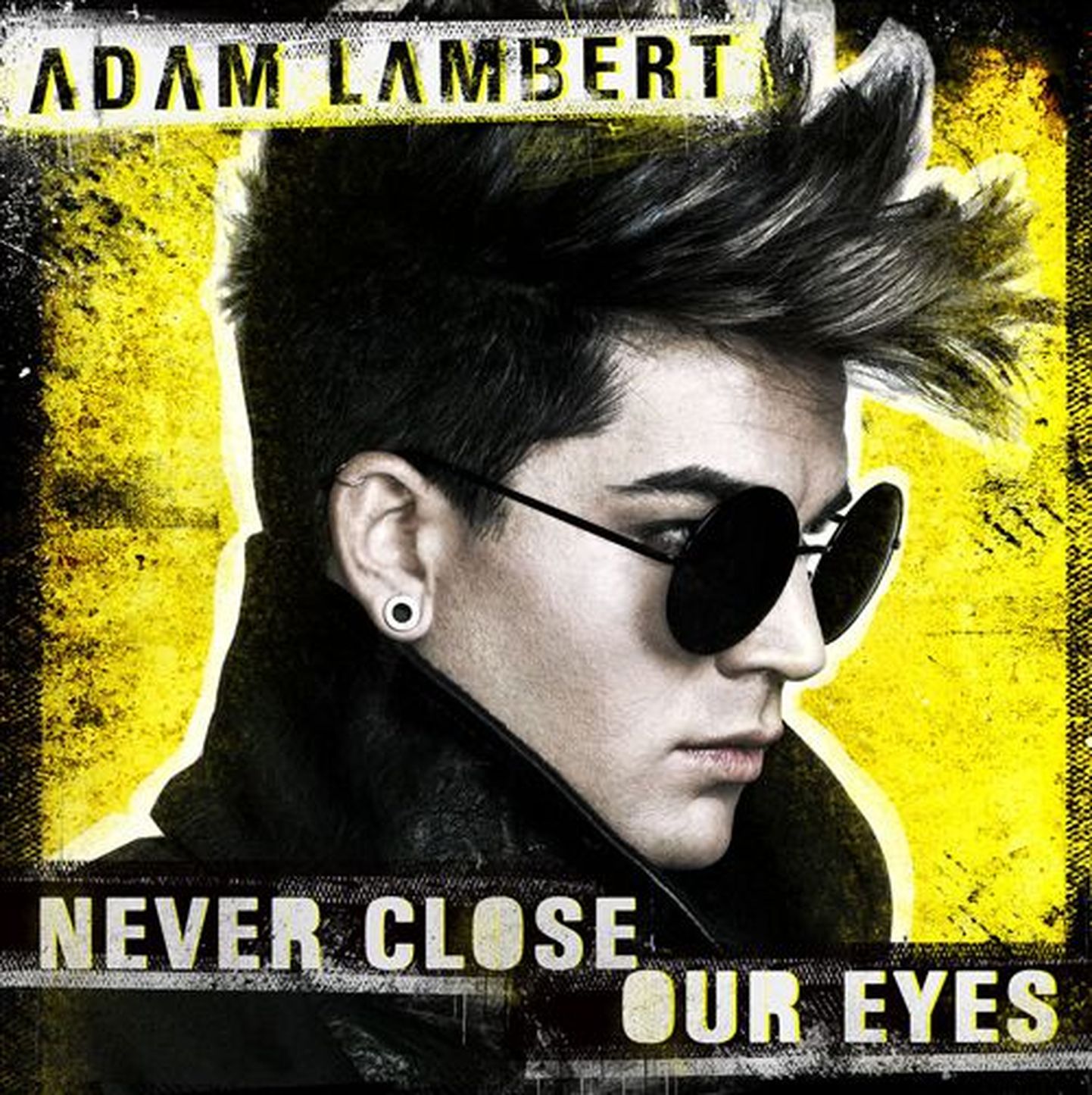 Adam Lambert «Never Close Our Eyes»