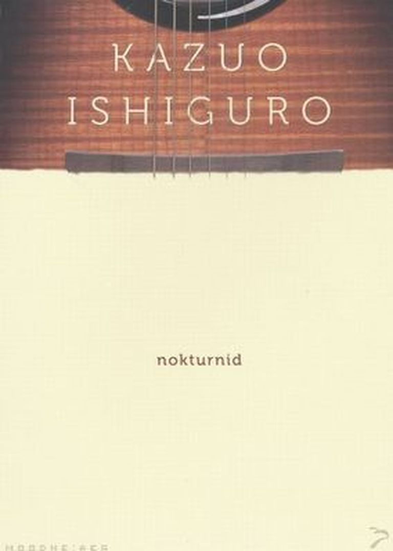 Kazuo Ishiguro «Nokturnid»