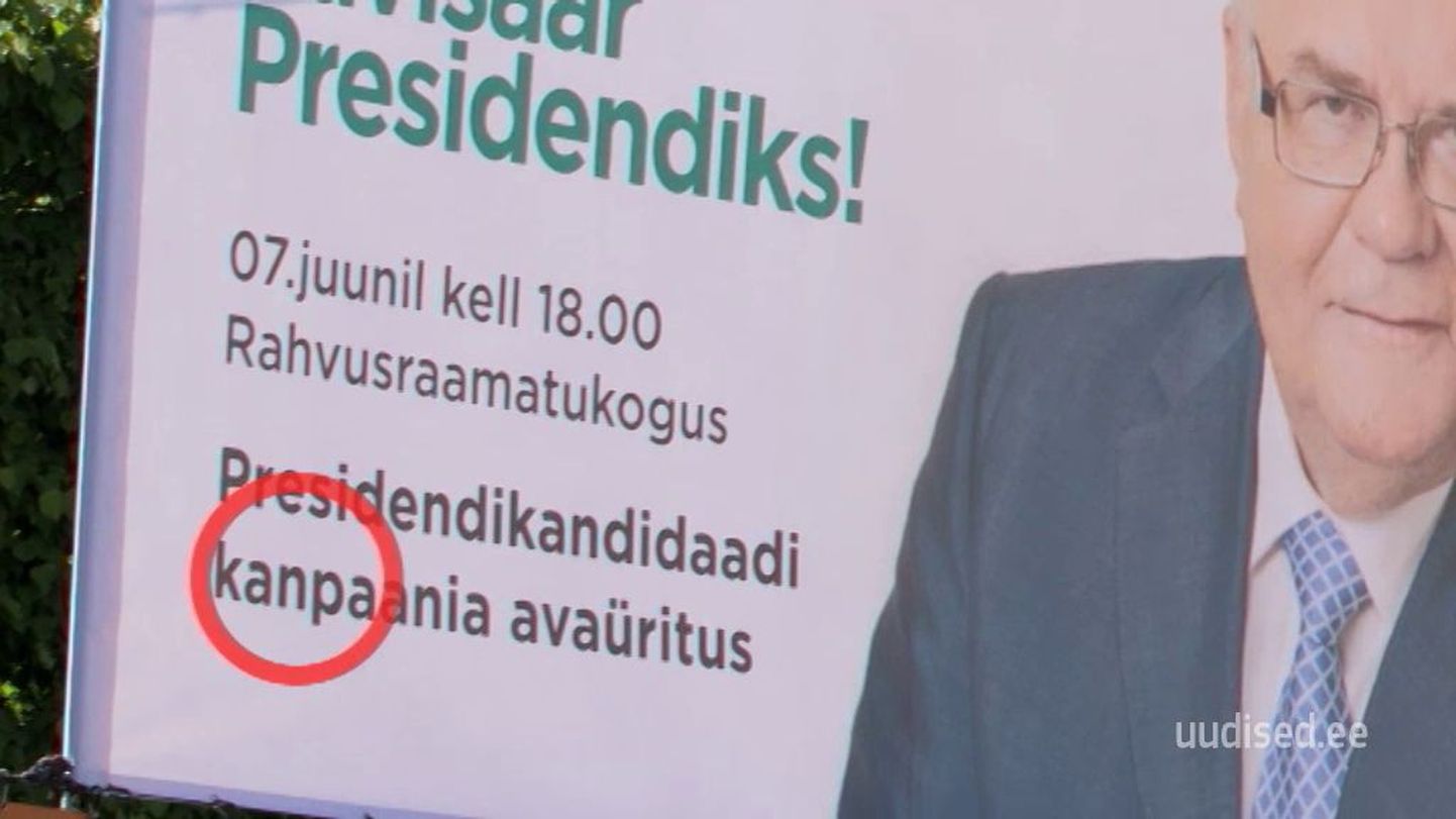 Edgar Savisaare presidendikampaaniat reklaamivale plakatile lipsas sisse ka viga