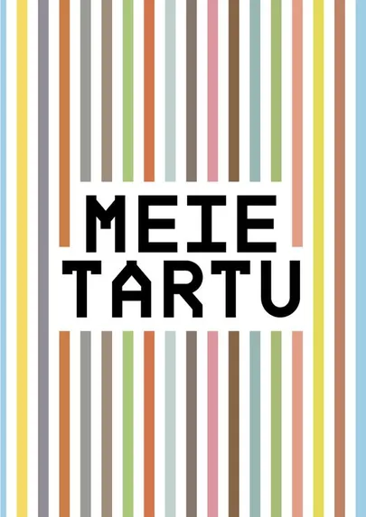 Lauri Räpp ja Robert Varik, «Meie Tartu».