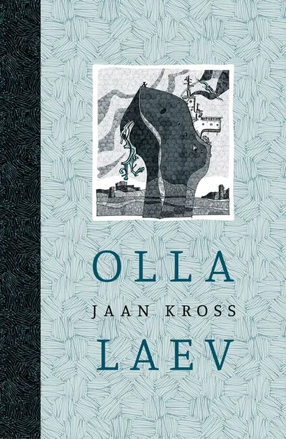 Jaan Krossi valikkogu «Olla laev».