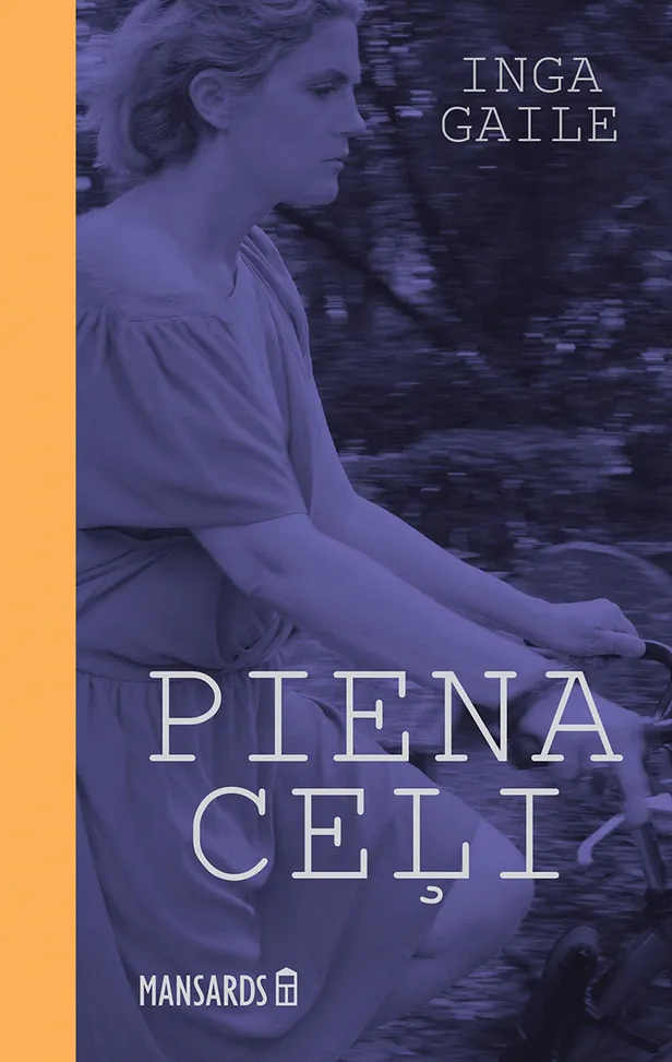 Inga Gaile "Piena ceļi"