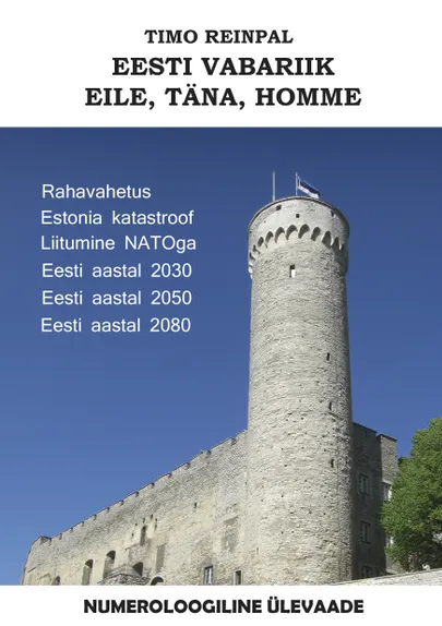 Timo Reinpal, «Eesti Vabariik eile, täna, homme».