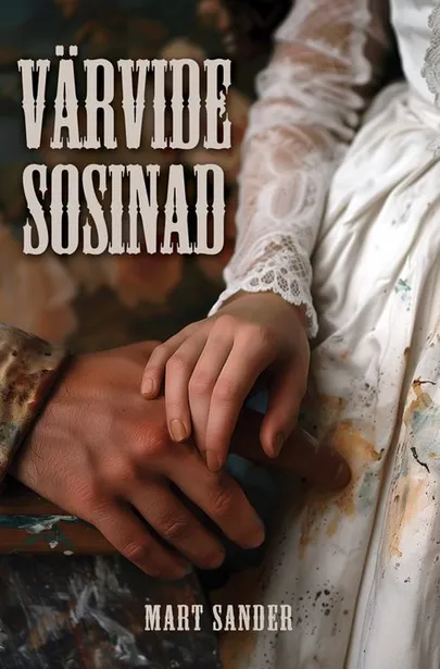 Mart Sander, «Värvide sosinad».