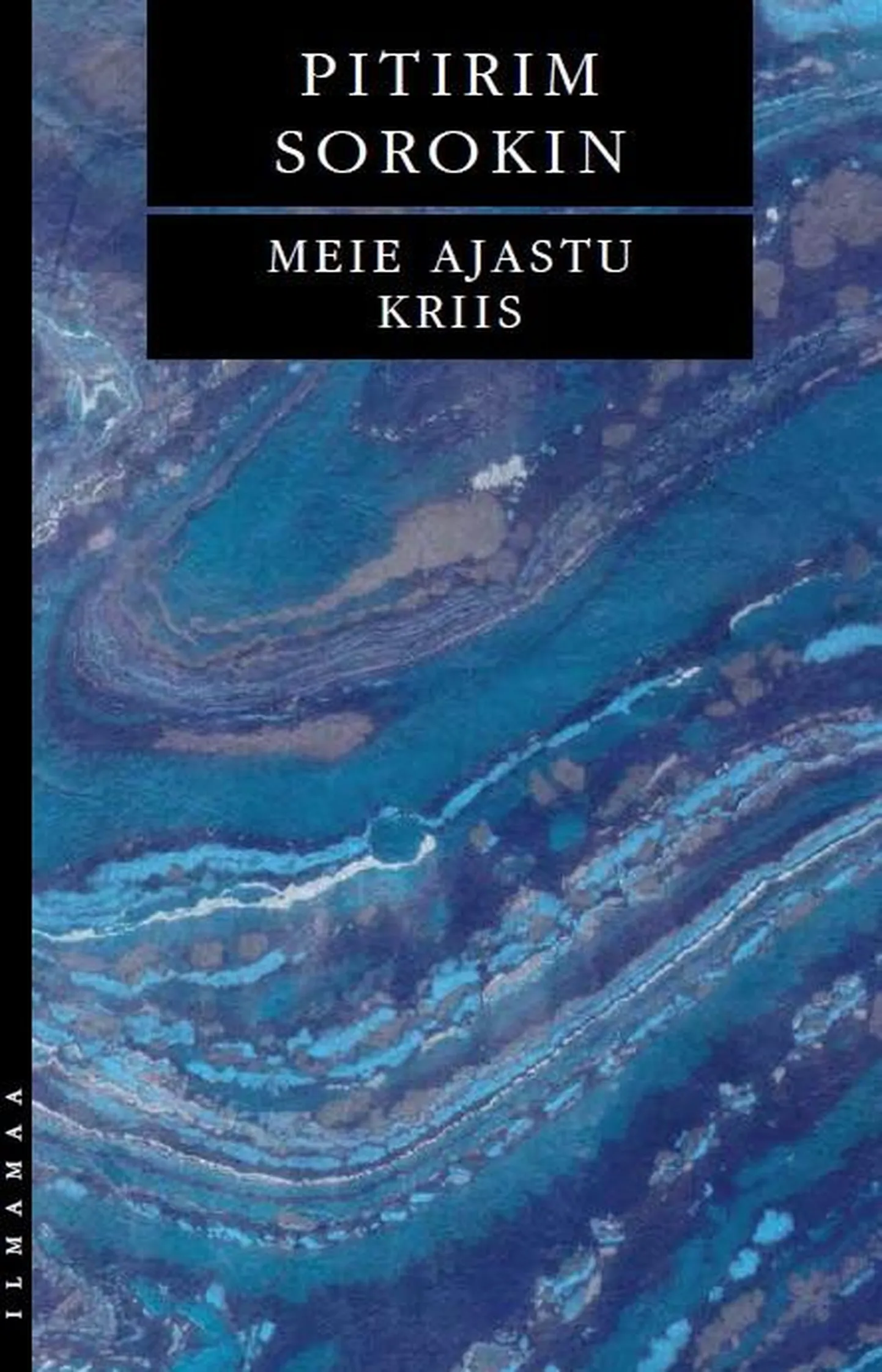 «Meie ajastu kriis»