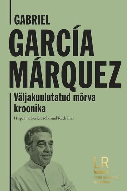 Gabriel García Márquez, «Väljakuulutatud mõrva kroonika».