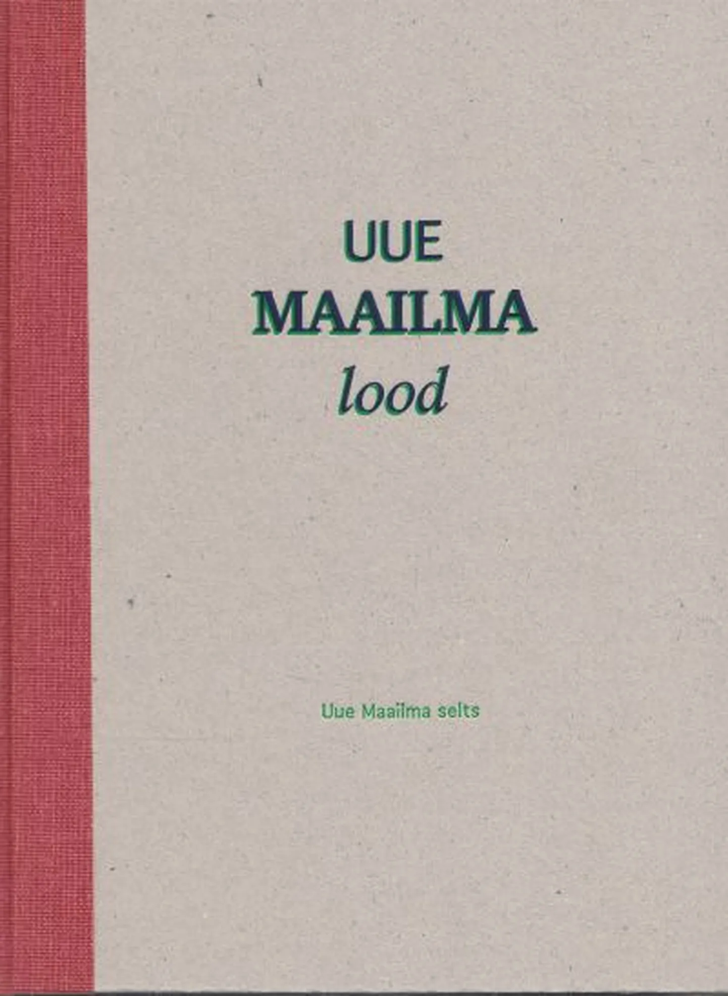 «Uue Maailma lood»