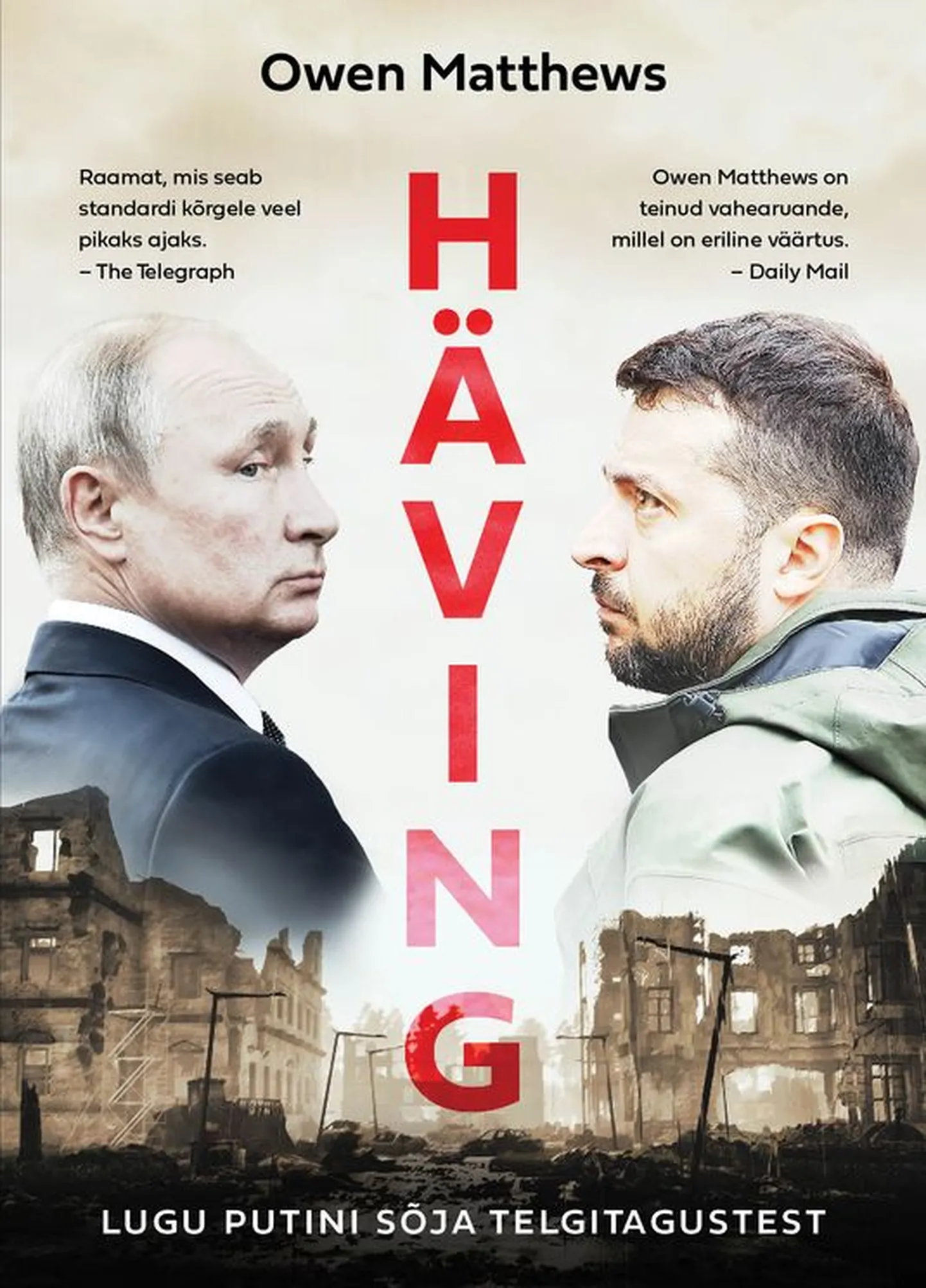 Owen Matthews, «Häving». Tallinn: KAVA kirjastus 2023, 376 lk.