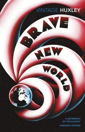 Aldous Huxley "Brave New World" ("Hea uus ilm"), ilmunud 1932.