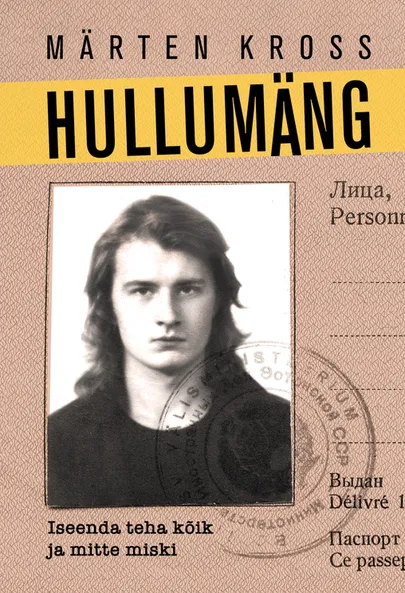 Märten Kross, «Hullumäng».