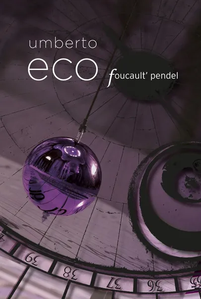 Umberto Eco, «Foucault' pendel».