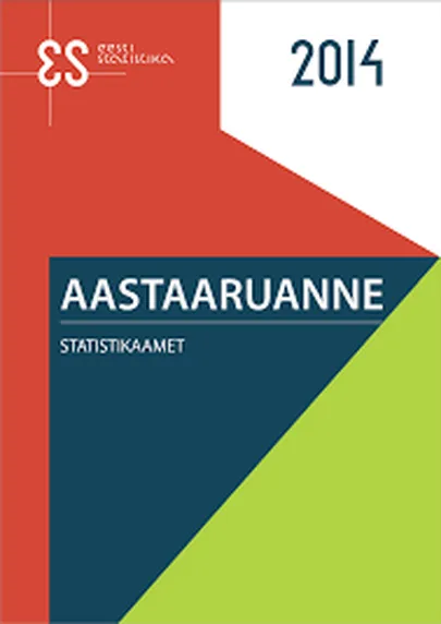Eesti statistikaameti aastaaruanne 2014.