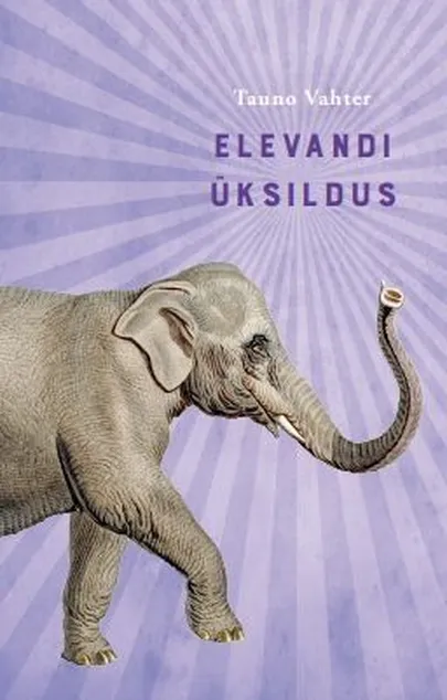 Tauno Vahter, «Elevandi üksildus».