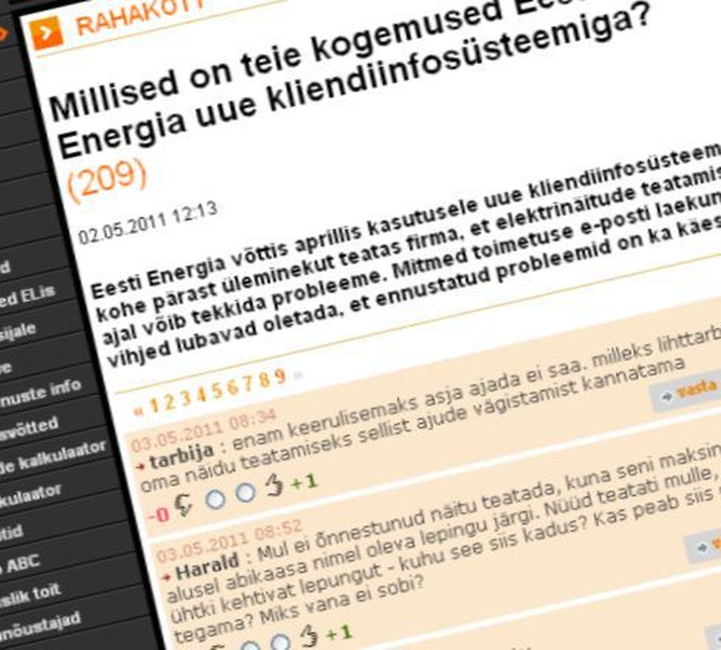 Tarbija24 üleskutsele jagada kogemusi seoses Eesti Energia uue kliendiinfosüsteemiga kogunes päevaga Facebooki, kommentaariumi, gallupi ja e-posti vahendusel sadu vastuseid.