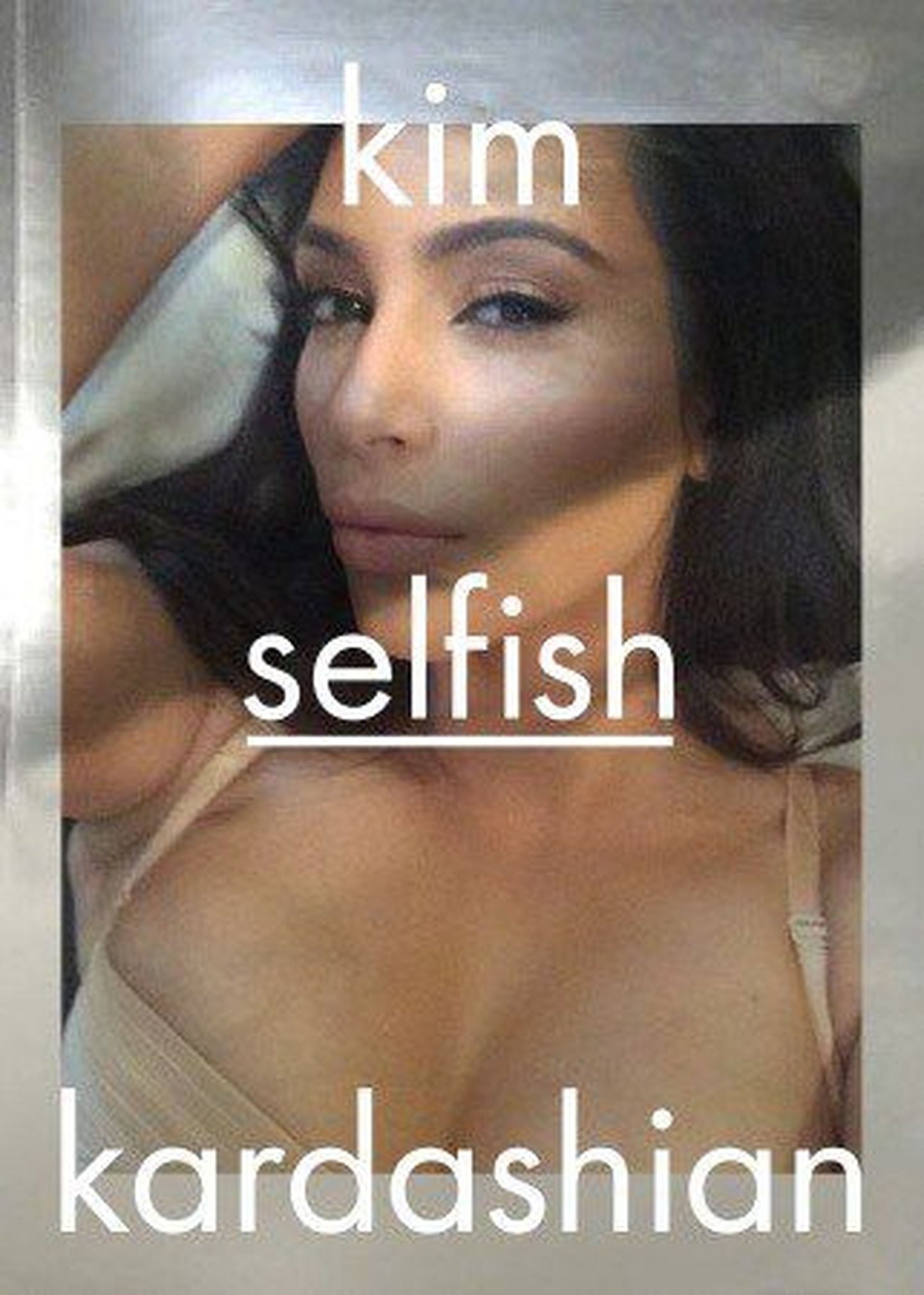 Kim Kardashiani selfie-raamat "Selfish"