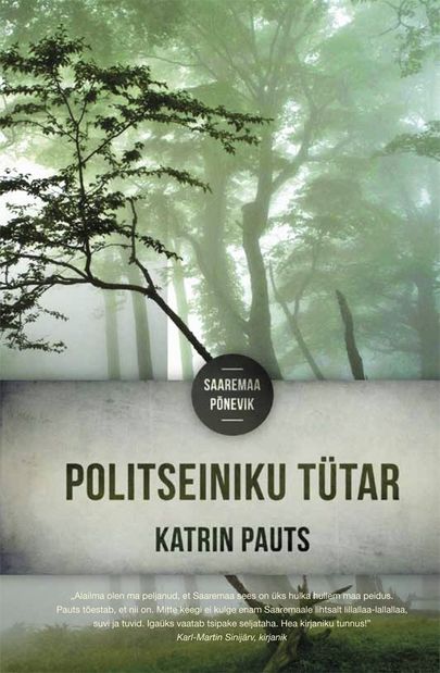 Katrin Pauts «Politseiniku tütar. Saaremaa põnevik».