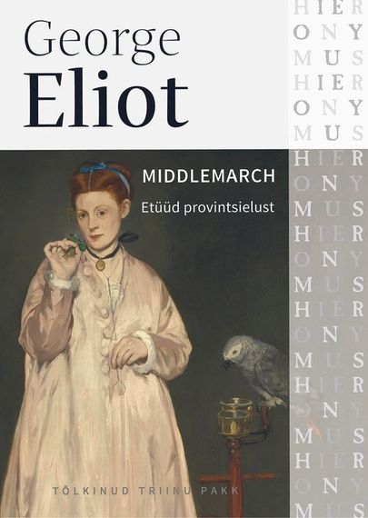 George Eliot, «Middlemarch».