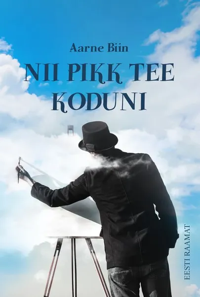 Aarne Biin, «Nii pikk tee koduni».