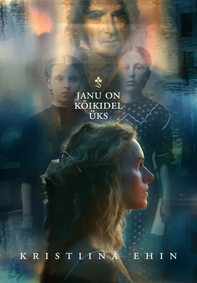 Kristiina Ehin «Janu on kõikidel üks».