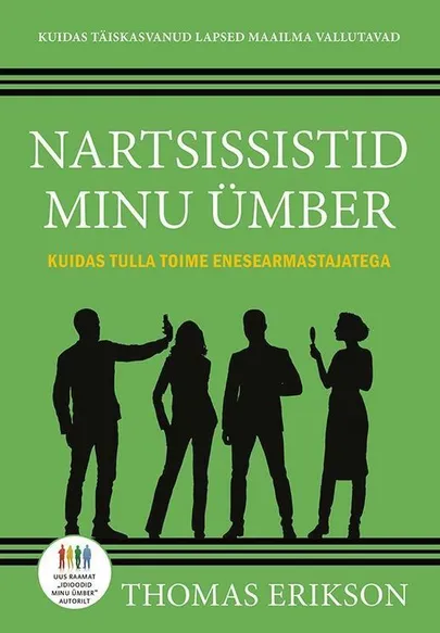 «Nartsissistid minu ümber»