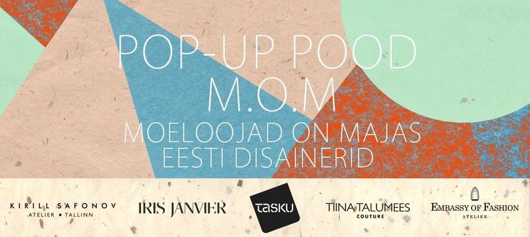 M.O.M Eesti disaini POP-UP pood Tartus