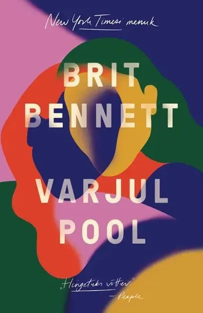 Brit Bennett, «Varjul pool»