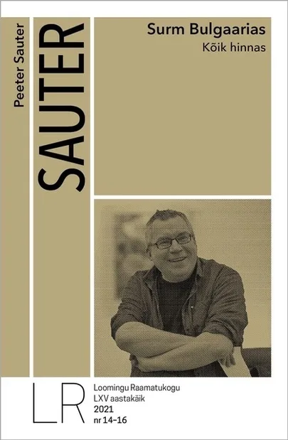 Peeter Sauter, «Surm Bulgaarias. Kõik hinnas».