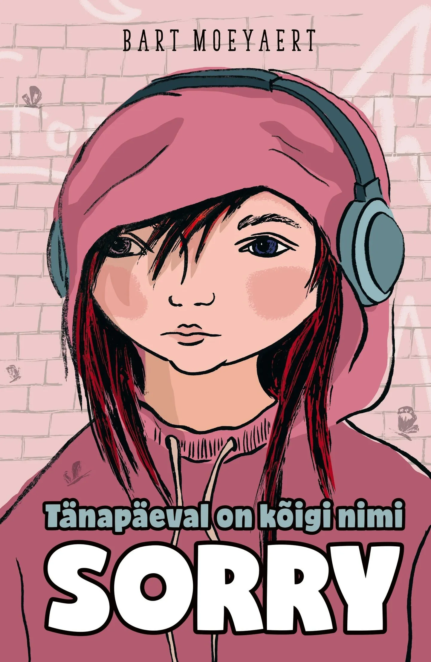 Bart Moeyaert, «Tänapäeval on kõigi nimi Sorry».