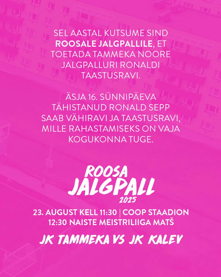 Tammeka naiskonna korraldatav Roosat Jalgpall toimub tänavu 23. augustil.