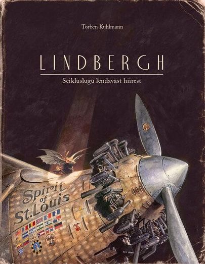 Torben Kuhlman, «Lindbergh. Seikluslugu lendavast hiirest».