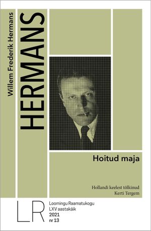 Willem Frederik Hermans, «Hoitud maja».