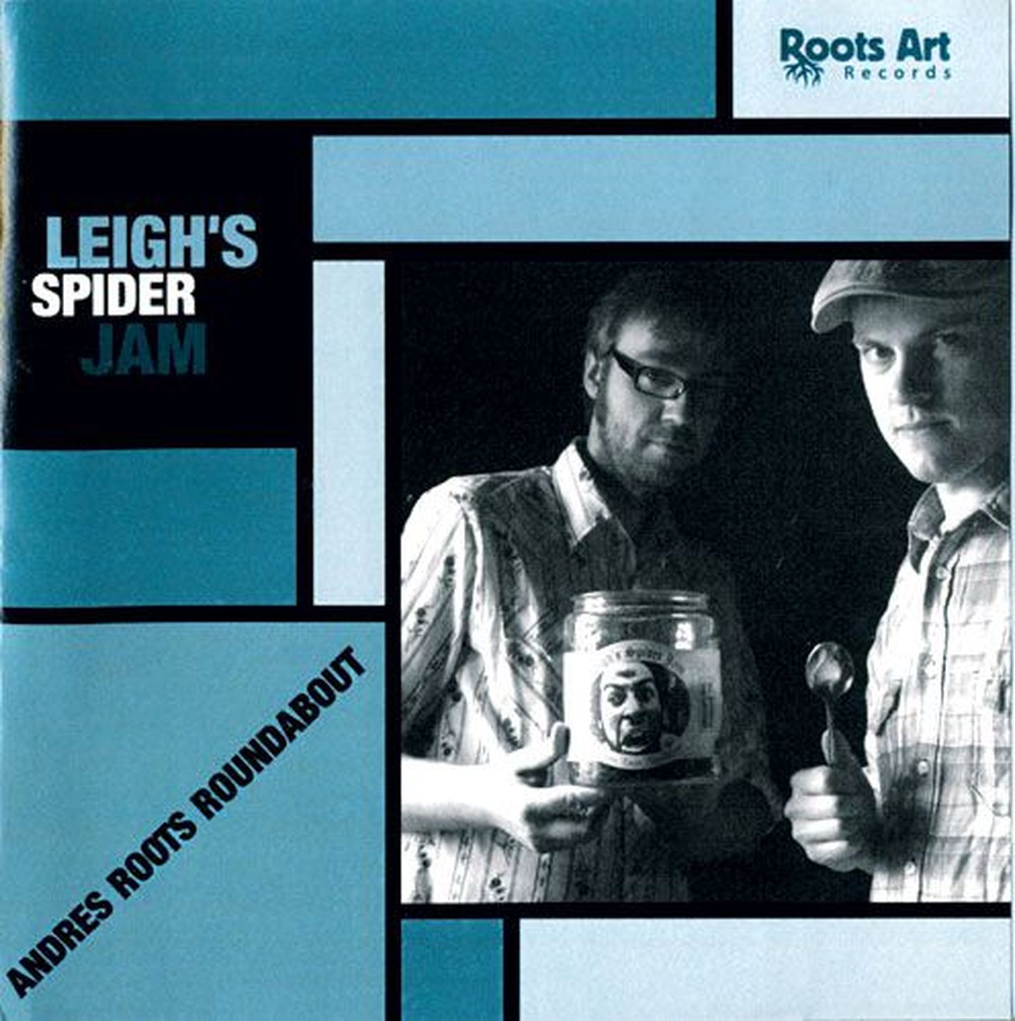 Andres Roots Roundabout, «Leigh´s Spider Jam», Roots Art Records, 2011.
