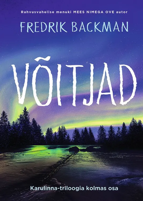 Ilmus Fredrik Backmani ülimenuka «Karulinna» triloogia viimane osa