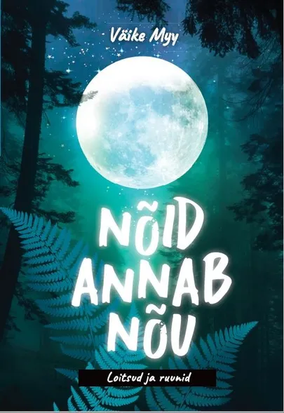 Väike Myy, «Nõid annab nõu. Loitsud ja ruunid».