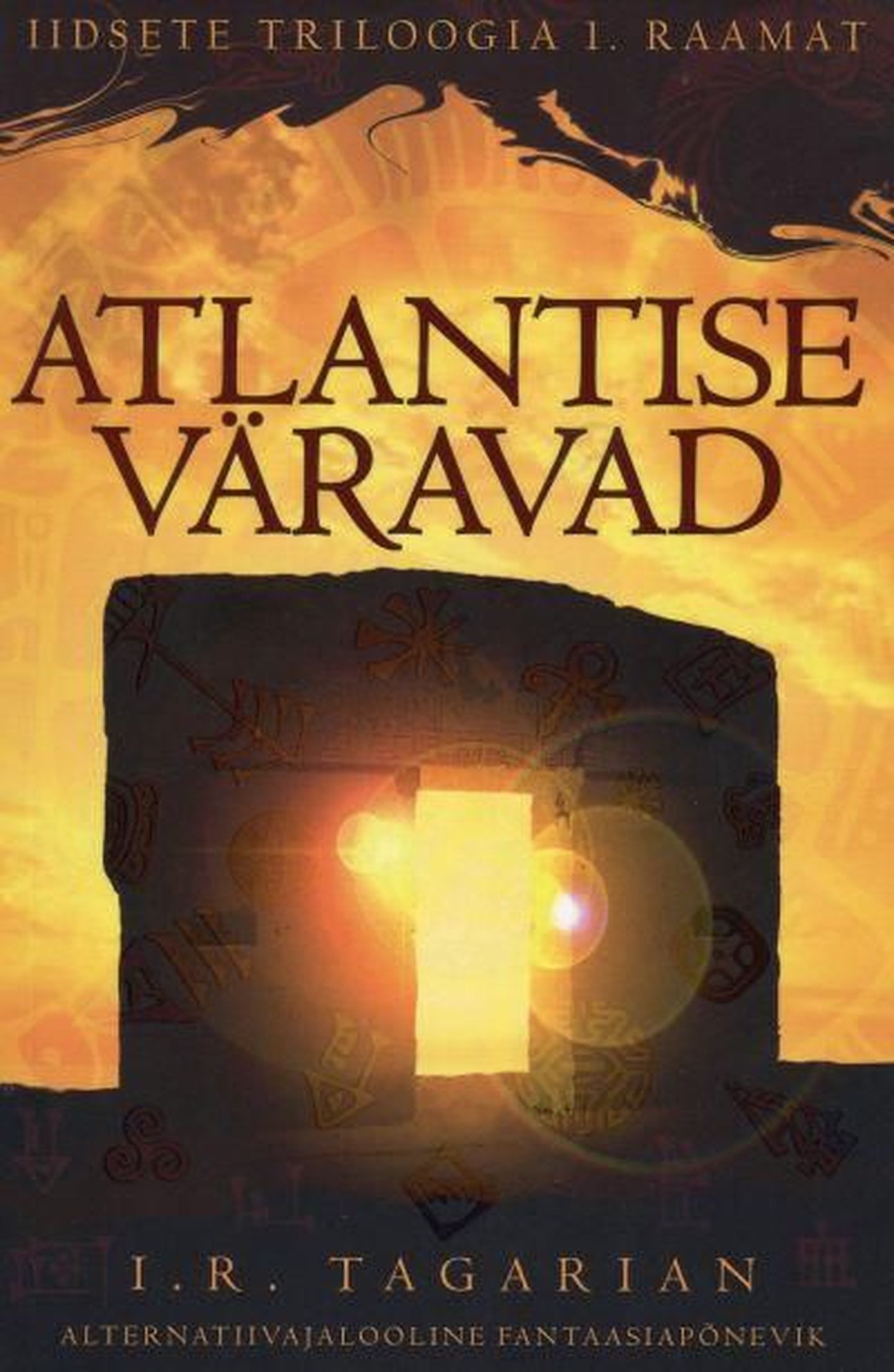 I. R. Tagarian «Atlantise väravad».