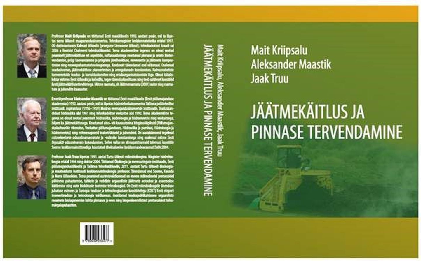 Mait Kriipsalu, Aleksander Maastiku ning Jaak Truu koostatud kõrgkooliõpik «Jäätmekäitlus ja pinnase tervendamine».