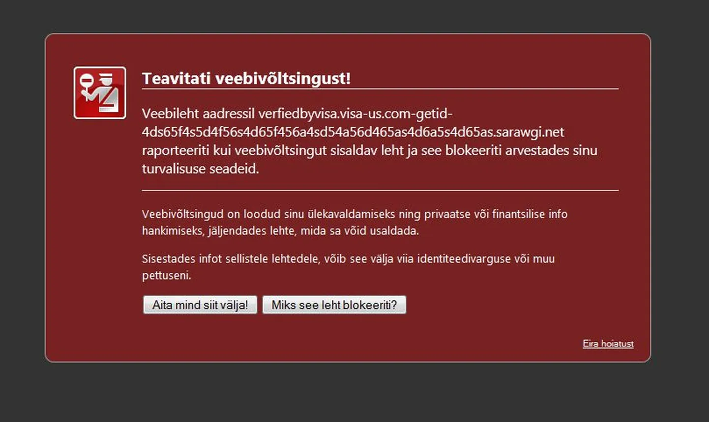 Petukirjas välja toodud lingile vajutades ilmub veebibrauseri aknasse hoiatav silt.