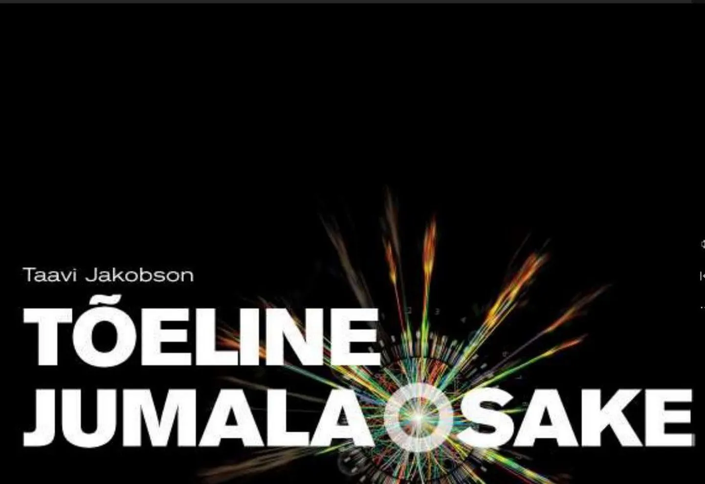 Taavi Jakobsoni romaan «Tõeline jumalaosake»