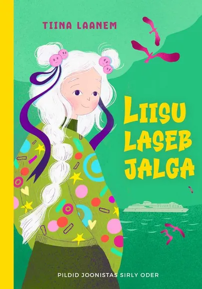 Tiina Laanem «Liisu laseb jalga».