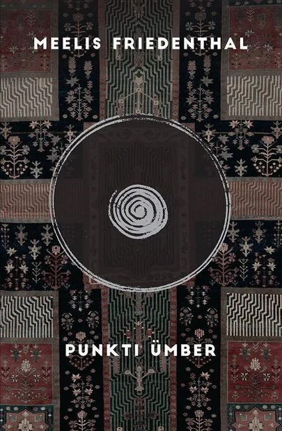 Meelis Friedenthal, «Punkti ümber».