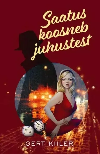 Gert Kiiler, «Saatus koosneb juhustest».