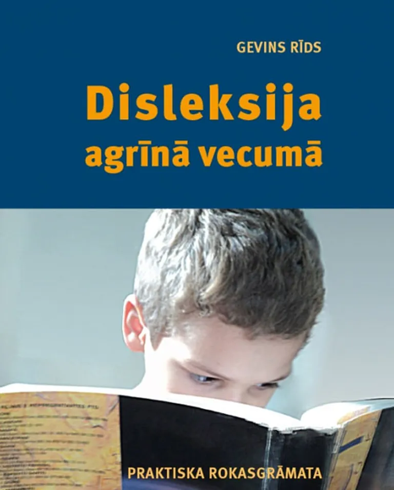 Gevins Rīds "Disleksija agrīnā vecumā"