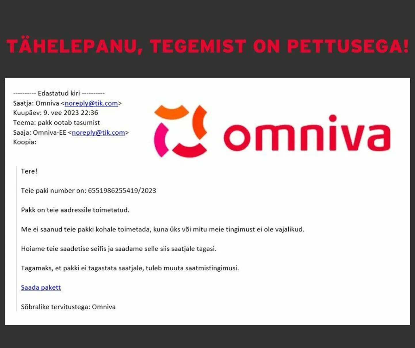Väidetavalt Omniva, aga tegelikult netipäti saadetud e-kiri.
