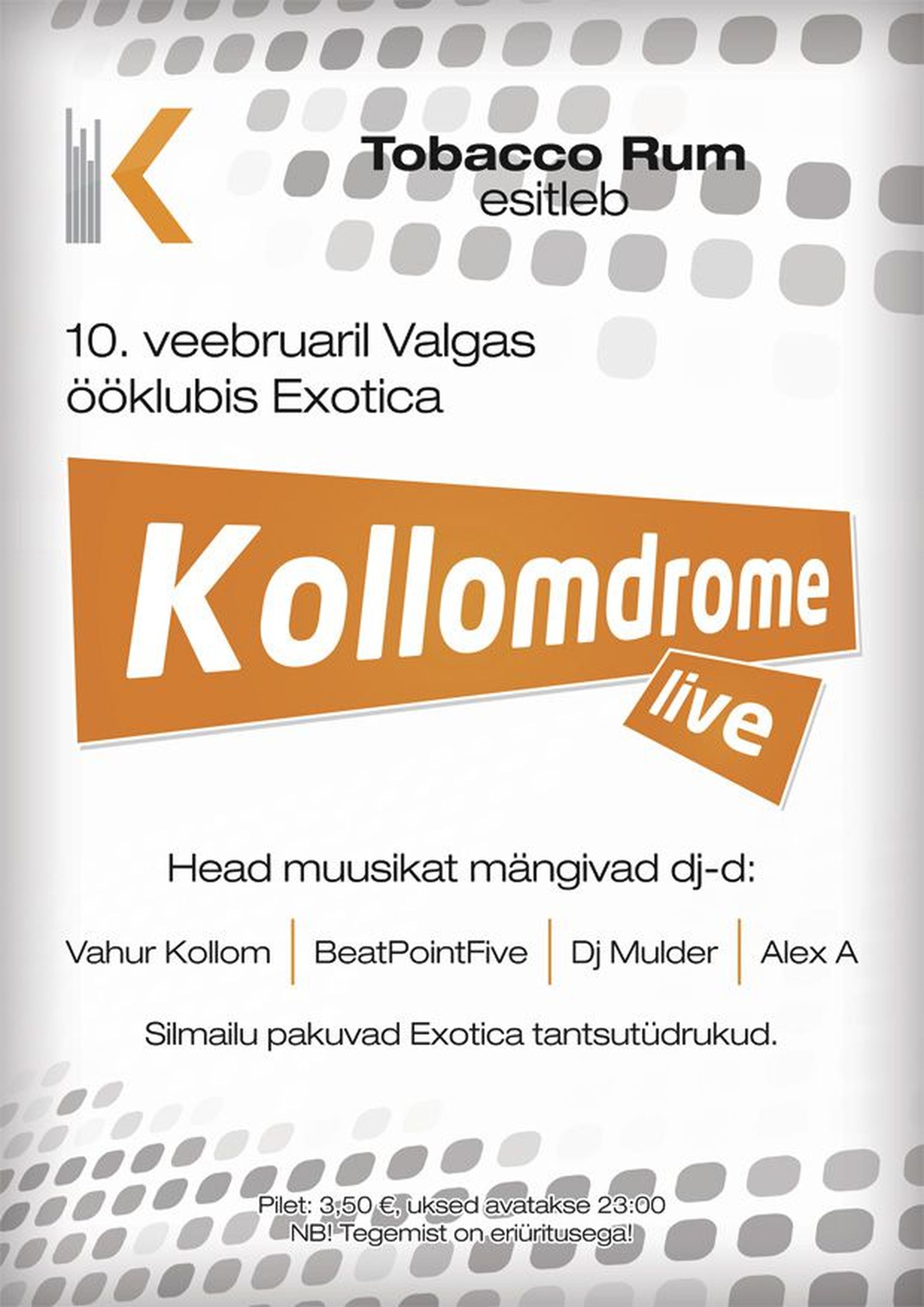 Kollomdrome live sel reedel Exoticas!