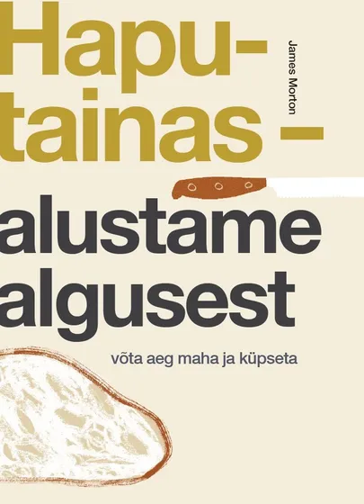 James Morton, «Haputainas – alustame algusest».