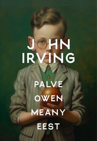 John Irving, «Palve Owen Meany eest».