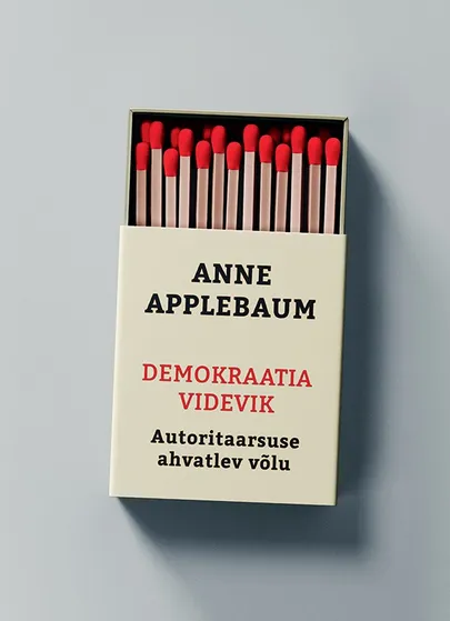 Anne Applebaum, «Demokraatia videvik».