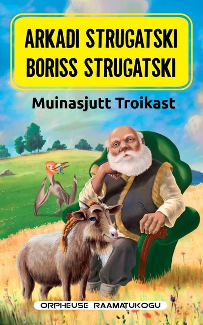 «Muinasjutt Troikast».