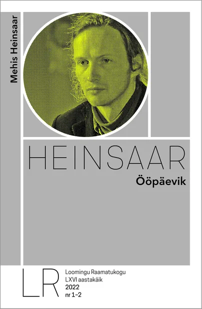 Mehis Heinsaar, «Ööpäevik».